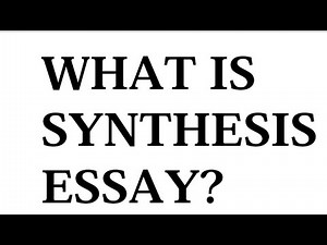 How to write Synthesis Essay in Academic writing | Sample Essay