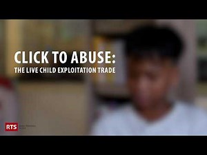 Click To Abuse: The Live Child Exploitation Trade