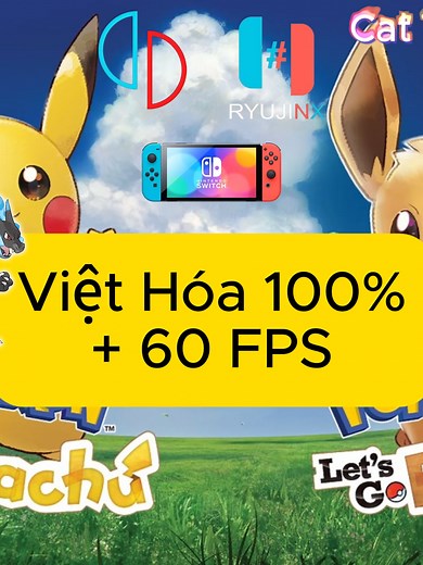 Pokemon Let Go Pikachu và Let Go Eevee Việt Hóa