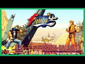 The King of Fighters'95 - ▶ H 8 🇰🇷 VS AsuRa BalBalTa 🇰🇷 - 🥇High level Players🥇 - [FT10]