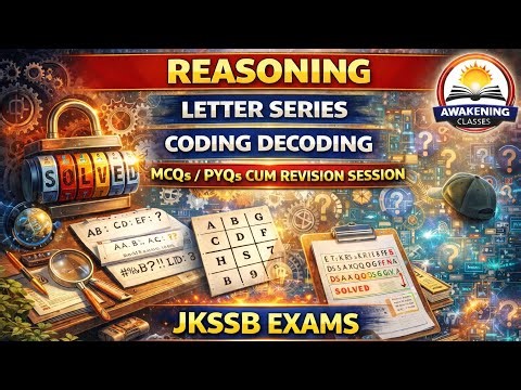 Reasoning! Letter Series! Coding - Decoding! Mcqs cum revision Session! JKSSB!