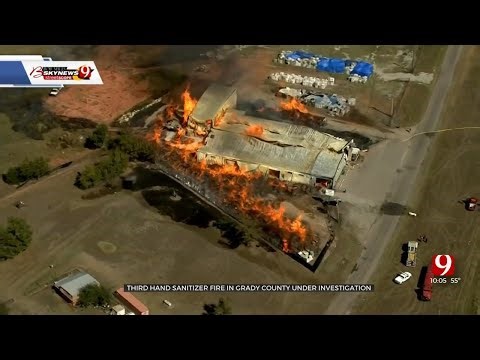 Another Grady Co. Facility Full Of Hand Sanitizer Burns Down