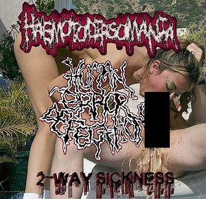 Haemotodipsomania / Human Error Defecation - 2-way Sickness