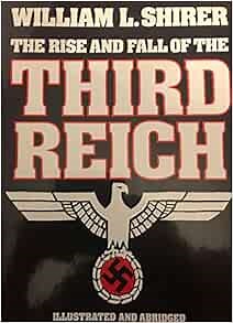 The Rise and Fall of the Third Reich (A Bison Book): William L. Shirer: 9780600552659: Amazon.com: Books