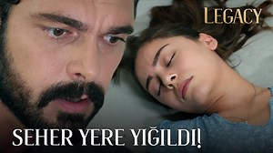 Seher yere yığıldı! | #Emanet 224. Bölüm | Legacy - Emanet