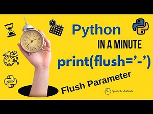 Python In A Minute | print(flush='') In python - flush argument of print function