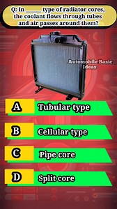 2.1K views · 36 reactions | @topfans In ______ type of radiator cores, the coolant flows through tubes and air passes around them?#tubularradiator #radiatorcoretypes #howradiatorworks #coolingsystemexplained #automobileradiator #radiatorworkingprinciple #carcoolingsystem #radiatorcoredesign #vehicleradiator #enginecoolingsystem #tubetypecore #radiatorcoolantflow #radiatorfunction #heatdissipationradiator #radiatorworkinginhindi | Automobile Basic Ideas | Facebook