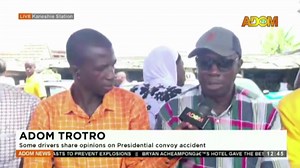 ADOM TROTRO: Some drivers share opinions on Presidential convoy accident #AdomNews | Adom TV Xtra