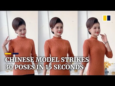 Chinese model becomes internet sensation with her fast posing skills