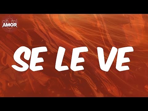 Se Le Ve (Lyrics/Letra) - Sech