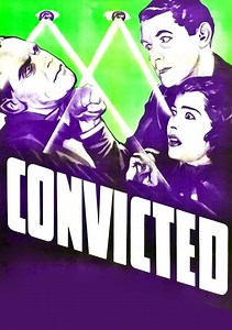 Convicted Movie (1938), Watch Movie Online on TVOnic