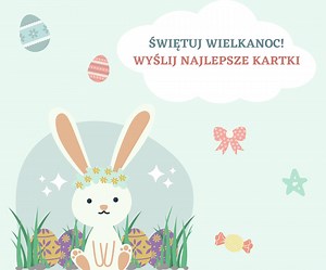 Darmowe kartki na Wielkanoc 2023. Obrazki z życzeniami do pobrania za darmo