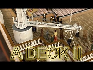 Radio Control Trumpeter 1:200 Titanic Build Part 67 - Completing A Deck Part 2