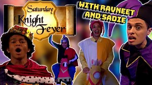 Saturday Knight Fever with Ravneet and Sadie!