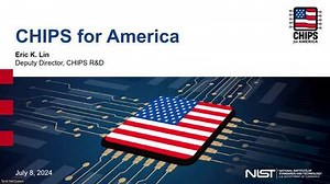 Introduction to the CHIPS Act and the Future of Semiconductors (Eric Lin)