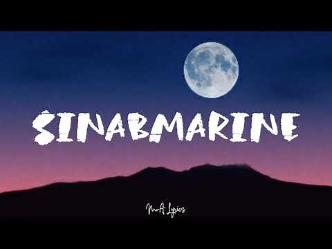 Sinabmarine (Lyrics) - Andrew E.