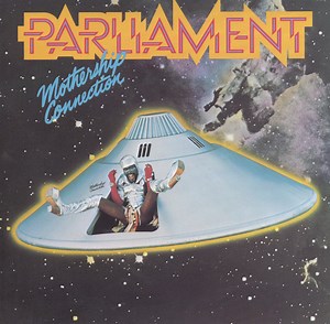 Parliament - Mothership Connection