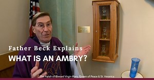 Father Beck Explains: What is an Ambry?