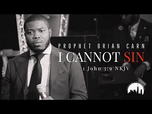KCC Bible Study | “I Cannot Sin” | Prophet Brian Carn (December 23, 2021)