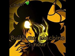 BUILD OUR MACHINE (1 HOUR, SLIGHTLY SPED UP)