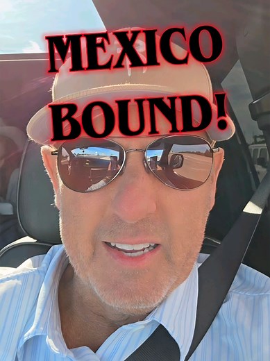 Mexico Bound! Final Video Before Leaving the Country
