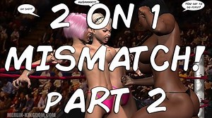 2 on 1 Mismatch! Continued - Female Wrestling [3D Comic] | Clips4sale