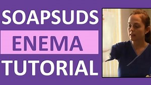 How to Give a Soap Suds Enema Administration