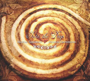 Martina Eisenreich & Andreas Hinterseher - Into The Deep