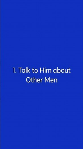 Cuckold Dirty Talk Ideas 1. Talk to Him about Other Men