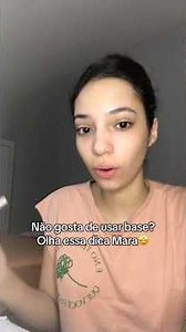 Vc tbm não gosta de usar base? Olha essa dica😍✨ #makeup