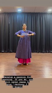 6.5K views · 96 reactions | Bageshree Vaze Taal Dhamar : Paran “Develop a passion for learning. If you do, you will never cease to grow.”—Anthony J. D'Angelo #kathak #kathakdance #reelsvideo | Nrityalaya | Facebook