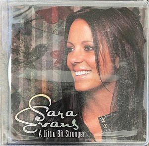 Sara Evans - A Little Bit Stronger