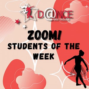 ZOOM Students of the Week! Congratulations to these beautiful students, working so hard in all their classes online. Keep it up guys! All your teachers are so proud! #weRnikki #dancenikkiwebster #zoom #studentoftheweek #zoomlife #zoomclasses #danceonline #danceclassesonline | Dance Nikki Webster