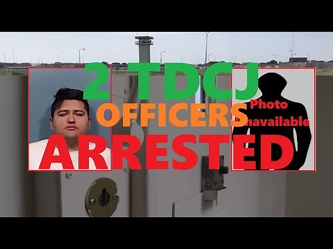 Two TDCJ Officers Arrested on an Indictment / A LT gets 9 year in Federal Prison / Officer Assaults