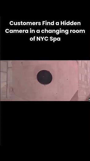 Spa Customers find a hidden camera in a NYC Spa changing room