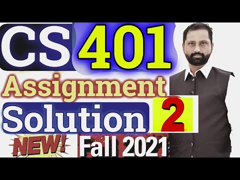CS401 Assignment No. 2 Fall 2021 100% Correct Complete Solution By Abid Farooq Bhutta.
