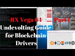 RX Vega 64 Undervolting Guide for Blockchain Drivers - Part 1