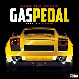 Sage The Gemini (Ft. Iamsu!) – Gas Pedal