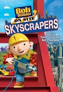 Bob The Builder On Site: Skyscrapers