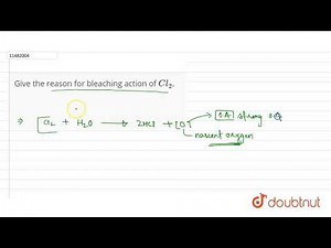 Give the reason for bleaching action of `Cl_2`....