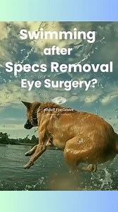 Swimming after specs removal surgery? Yes BUT After 1 month in case...