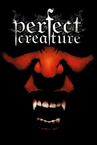 Perfect Creature - Alchetron, The Free Social Encyclopedia