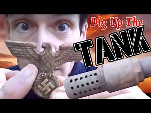 Dig Up The Tank!