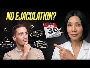 Urologist Debunks 30-Day Semen Retention Myths (Science vs Internet Claims)
