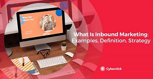 What Is Inbound Marketing: Examples, Definition, Strategy