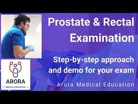 Prostate, Rectal, DRE, PR Examination - Step-by-Step Approach and Demonstration for your Exam | PLAB
