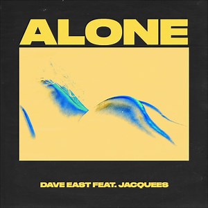 OUT NOW ALL STREAMING PLATFORMS Jacquees https://DaveEast.lnk.to/Alone | Dave East