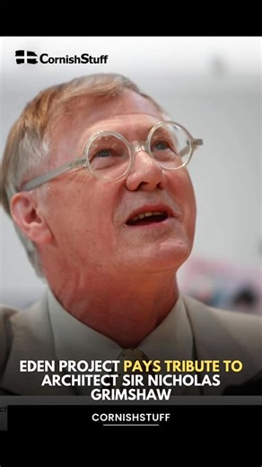 The Eden Project has paid tribute to the late Sir Nicholas Grimshaw, the architect whose creative genius shaped one of the most recognisable landmarks of the 21st Century. Read more on CornishStuff.com #Cornwall #CornishStuff | CornishStuff