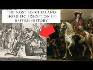 The Most BOTCHED And HORRIFIC Execution In British History