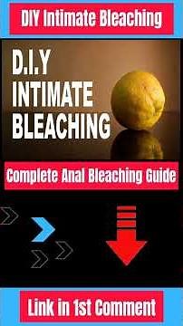 DIY Intimate Bleaching | How to Bleach Your Anus at Home